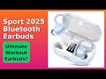 REVIEW (2025): Sport 2025 Bluetooth Earbuds. Features.