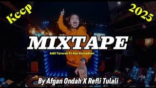 MIXTAPE TOP GACORR [KEEP] COCOK BUAT PARTYY!!! [BY REFLI TULALI X AFGAN ONDAH] NEW 2025!!!!