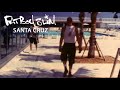 Santa cruz by fatboy slim official