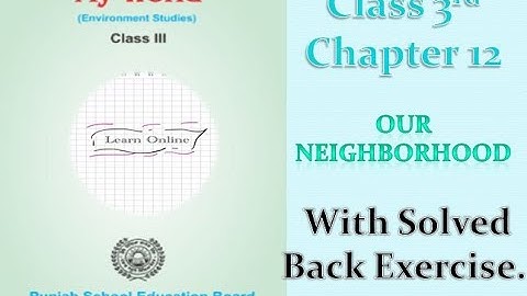 |Class 3rd|PSEB|EVS| Chapter 12[Our Neighborhood]