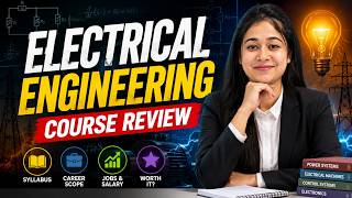 Electrical Engineering Course Review ⚡ Salary, Scope, Jobs & Future in 2026