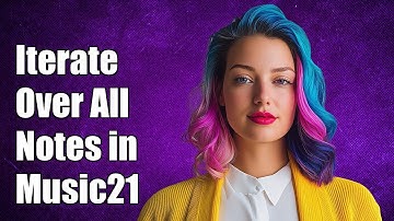 How to Iterate Over All Notes in Music21: A Step-by-Step Guide