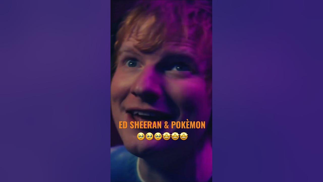 Ed Sheeran & POKÈMON is too wholesome 🥹🥹🤩 #pokemon #edsheeran #pokemongo #music #shorts