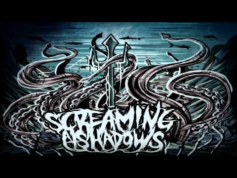 Screaming at Shadows - Kraken (ft Chris Thoresen of Shark Infested Daughters) New song 2015 HD