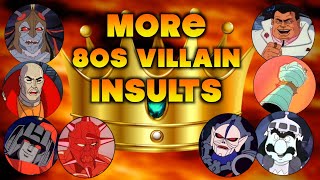 MORE Great 80s Animated Villain INSULTS!