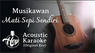 Musikawan - Mati Sepi Sendiri Karaoke ( Acoustic Cover )