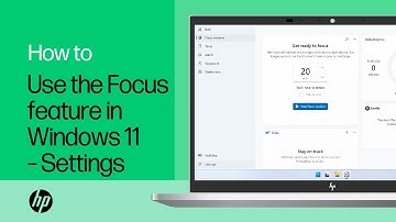 How to use the Focus feature in Windows 11–Settings | Product Category | HP Support