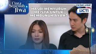 Download lagu #eps27 Hasbi menyuruh Meisya untuk membunuh ayahnya? 𝐂𝐢𝐧𝐭𝐚 𝐒𝐞𝐩𝐞𝐧𝐮𝐡 𝐉𝐢𝐰𝐚 19.45 RCTI