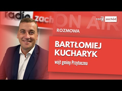 Poranny gość: Bartłomiej Kucharyk, wójt gminy Przytoczna
