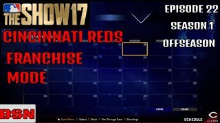 Mlb the show 17 reds franchise mode (s1, offseason) episode 22