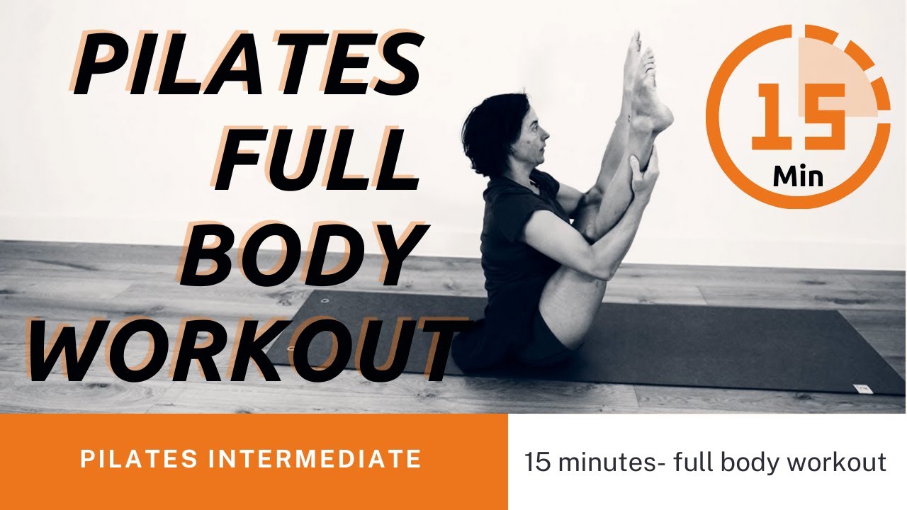 Pilates full body workout / Intermediate /15 minutes YouTube