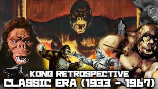 Classic King Kong Films (1933 - 1967) | Kong Retrospective #1 (16K SUBSCRIBER SPECIAL)