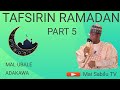 Tafsirin Ramadan Mal Ubale Adakawa Part 5 09061366371 Tafsirin Ramadan Mal Ubale Adakawa Part 5 09061366371