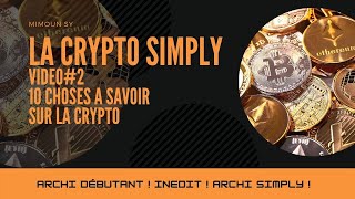 Video 10 Choses À Savoir Sur La Crypto Crypto Simply
