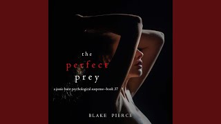 Chapter 110 - The Perfect Prey (A Jessie Hunt Psychological Suspense Thriller—Book Thirty-Seven)