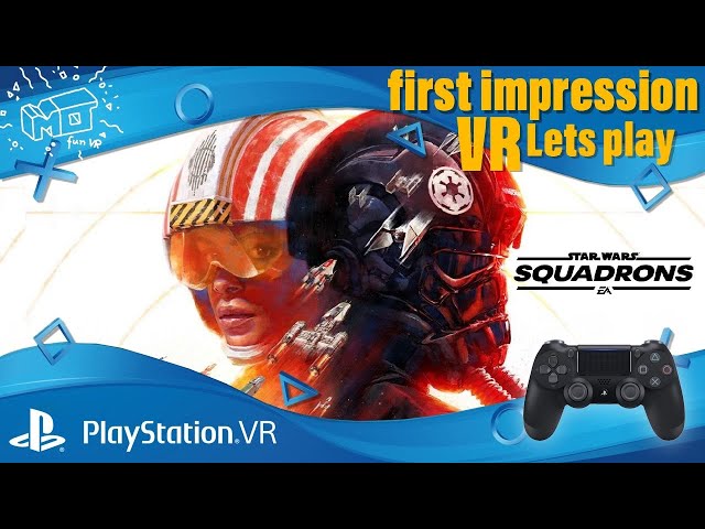 Berühmte Marken STAR WARS™: Squadrons / PlayStation VR first / YouTube / impression play VR - ._. deutsch lets