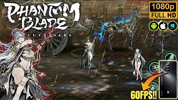 Phantom Blade Executioners (Official Launch) Gameplay - Ultra Graphics 1080p 60Fps Android iOS PC