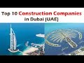 Top 10 Big Construction Companies in Dubai (UAE) | For Civil Engineers Jobs