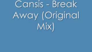 Watch Cansis Break Away video