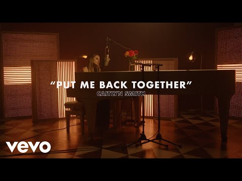 Caitlyn Smith - Put Me Back Together