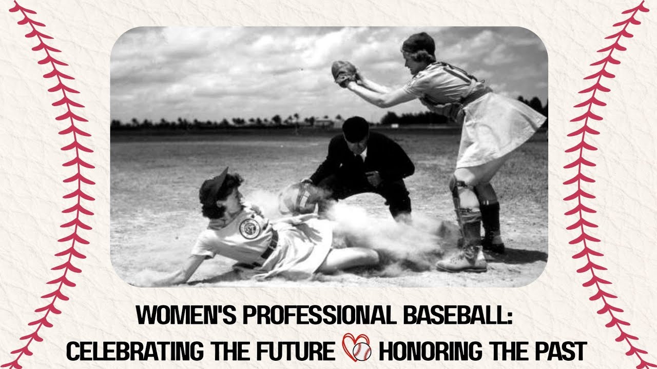 Episode 290 - Women's Professional Baseball: Celebrating the Future While Honoring the Past