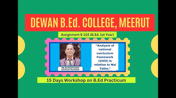B.Ed. 2nd year Assignment (E-304)#15 days workshop on B. Ed. Practicum (day 13) Dewan College Meerut