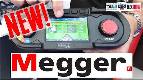 Megger MFT-X1 Multifunction Tester | Product Demo at Toolfair 2023