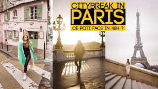 Ce poți face în 2 zile în PARIS?