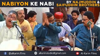 Nabiyon Ke Nabi || Najmuddin \u0026 Saifuddin Brothers || Urs Khwaja Banda Nawaz