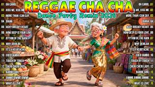 Best Reggae Dance Party 🌴 Cha Cha Remix Hits 2026