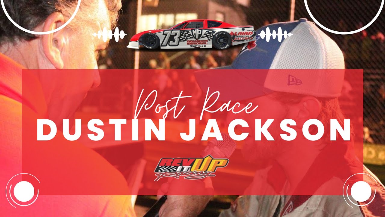 Dustin Jackson Laird Raceway Mike Parsons Memorial Post Race