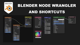 Blender Node Wrangler Tricks You Need To Try