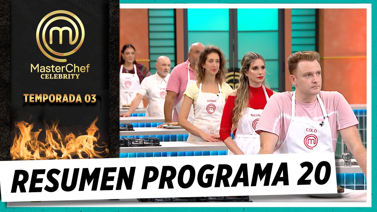 Mirá todo lo que pasó en el 20º programa de MasterChef Celebrity
