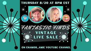 Fantastic Finds Vintage Antique Live Sale Thursday 8pm est