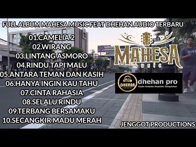 FULL ALBUM MAHESA MUSIC FEAT DHEHAN AUDIO  TERBARU  ENAK BUAT NYANTAI class=