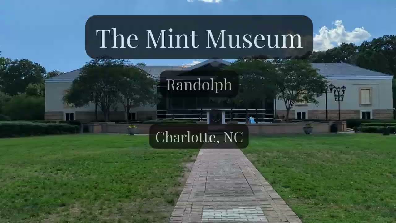 The Mint Museum (Randolph) Charlotte, NC