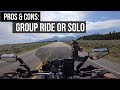 Solo travel or small group rides whats better