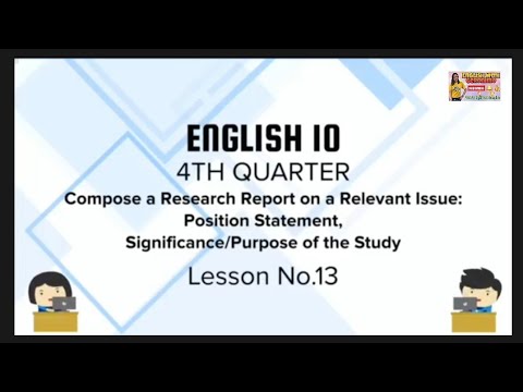 Compose A Research Report | Position Statement | Significance or Purpose of the Study