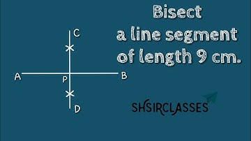 How to bisect a line segment of length 9cm.shsirclasses.