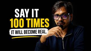Say it 100 Times And You Will Manifest | Law of attraction