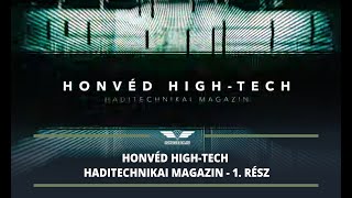 Honvéd high-tech - Haditechnikai magazin - 1. rész