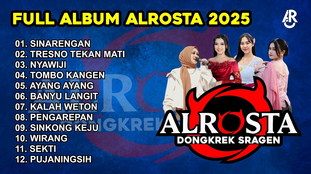 FULL ALBUM ALROSTA 2025 II ALROSTA DONGKREK FULL ALBUM II FULL ALBUM TERBARU 2025