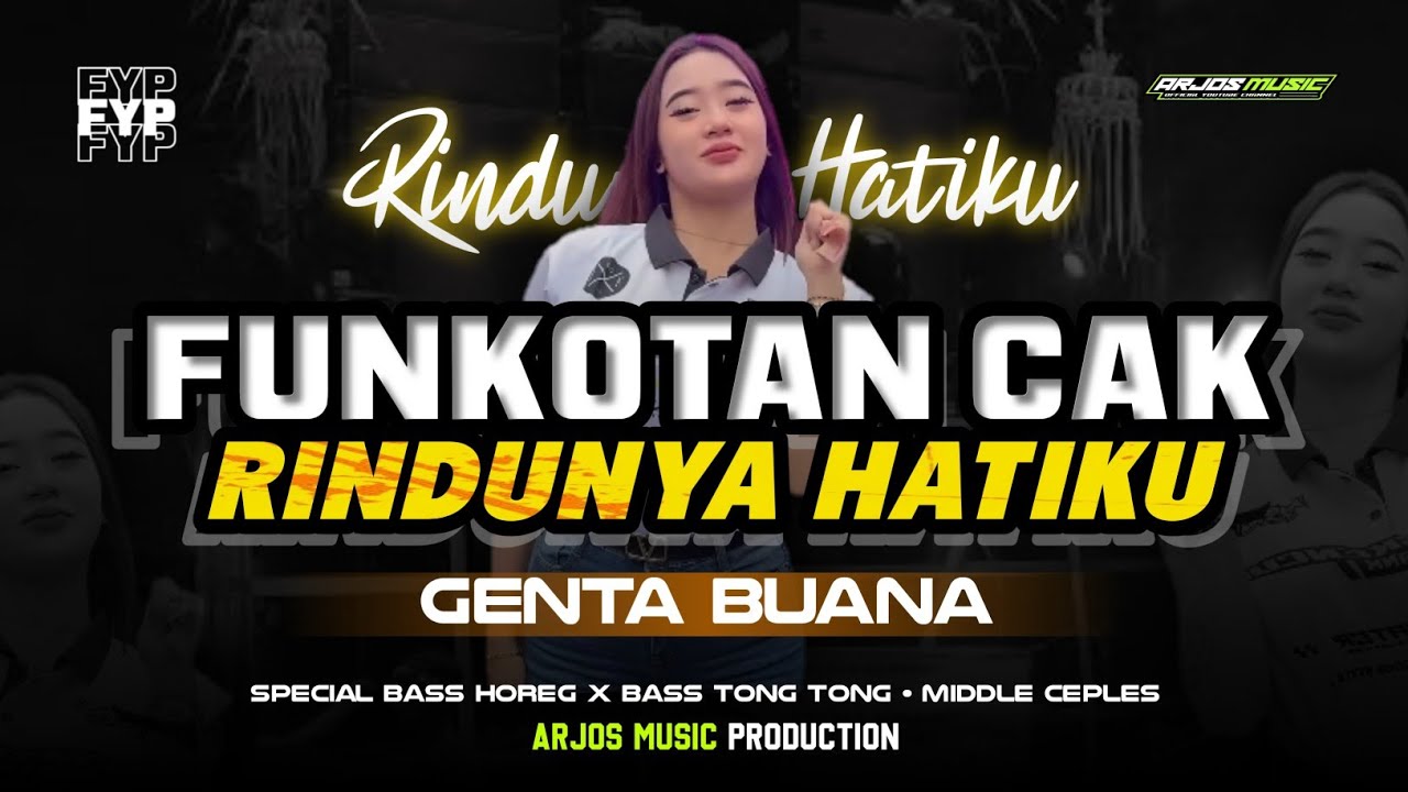 DJ FUNKOT RINDUNYA HATIKU GENTA BUANA BASS HOREG