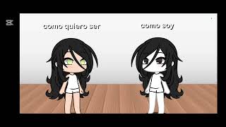 Cómo quiero ser como soy