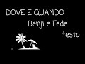 DOVE E QUANDO-TESTO (Benji e Fede) Lyrics