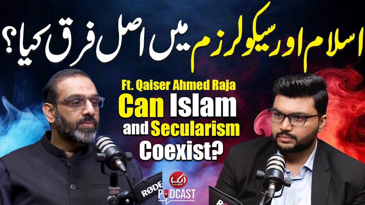 Can Islam and Secularism Coexist? | FT Qaiser Ahmed Raja | Full Podcast | Aik Podcast