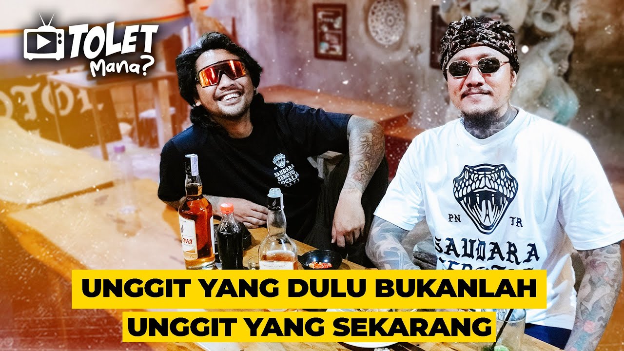 UNGGIT YANG DULU BUKANLAH UNGGIT YANG SEKARANG || SI TOLET EPS. 44