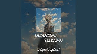 Download Lagu Gematine Sliramu Download Lagu Gematine Sliramu