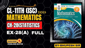 STATISTICS || CH-28 || EX-28(A) || CL-11TH ISC || SCHAND BOOK@ProblemsBeater