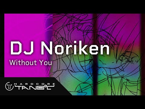 DJ Noriken Without You 